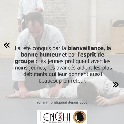 Témoignage de Yohann (pratiquant depuis 2008) : "J'ai été conquis par la bienveillance, la bonne humeur et par l'esprit de groupe : les jeunes pratiquent avec les moins jeunes, les avancés aident les plus débutants qui leur donnent aussi beaucoup en retour."